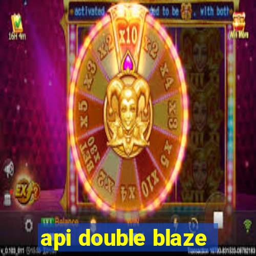 api double blaze